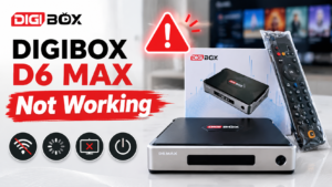 DIGIBOX D6 MAX Not Working