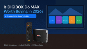 DIGIBOX D6 MAX buyer guide 2026 for customers in the USA